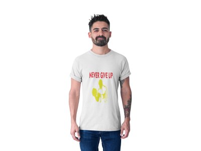 Never Give Up, Muscle Man- Yellow, Round Neck Gym Tshirt (White Tshirt) - Clothes for Gym Lovers - Foremost Gifting Material for Your Friends and Close Ones