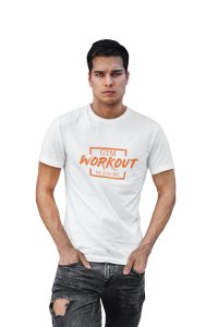 Gym, Workout, Be Strong, (BG Orange), Round Neck Gym Tshirt (White Tshirt) - Clothes for Gym Lovers - Foremost Gifting Material for Your Friends and Close Ones