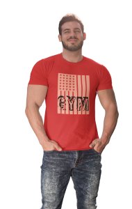 Gym Written in Front of a Flag, Round Neck Gym Tshirt (Red Tshirt) - Clothes for Gym Lovers - Suitable for Gym Going Person - Foremost Gifting Material for Your Friends and Close Ones