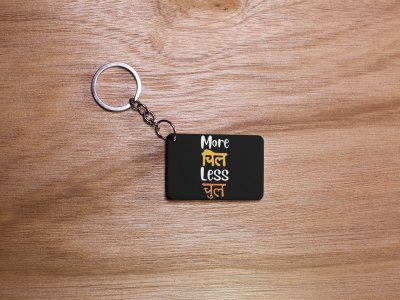 More Chil Less Chul -Black -Designable Dialogues Keychain(Combo Set Of 2)