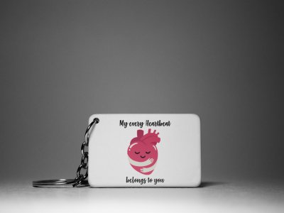 My Every Heartbeat Belongs To You -White -Valentine's Special Keychains(Pack Of 2)