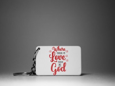Where There Is Love There Is God -White -Valentine's Special Keychains(Pack Of 2)