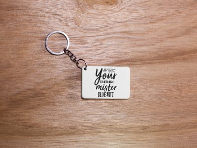 Your Future Mister Right-White -Valentine's Special Keychains(Pack Of 2)