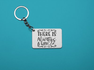 There Is Always A Way-White -Designable Keychains(Pack Of 2)