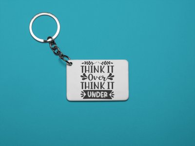 Think It Over Think It Under -White -Designable Keychains(Pack Of 2)