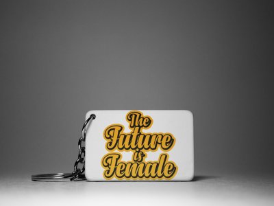 The Future Is Female -White -Designable Keychains(Pack Of 2)