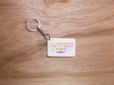 Self Confidence Is The Best Outfit.Rock It ,Own It -White -Designable Keychains(Pack Of 2)