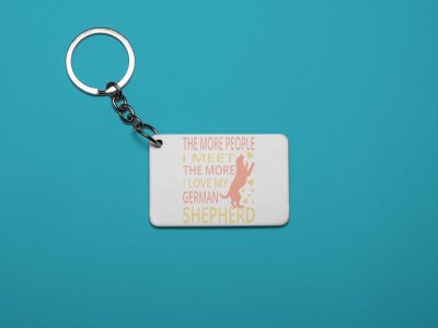 The More People I Mate The More I Love My German Shepherd-White -Designable Keychains(Pack Of 2)