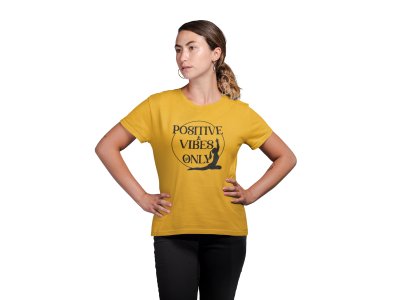 Positive Vibes Only-Yellow-Clothes for Yoga Lovers- Red - Suitable For Regular Yoga Going People - Foremost Gifting Material for Your Friends