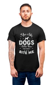 I like dogs better - printed stylish Black cotton tshirt- tshirts for men