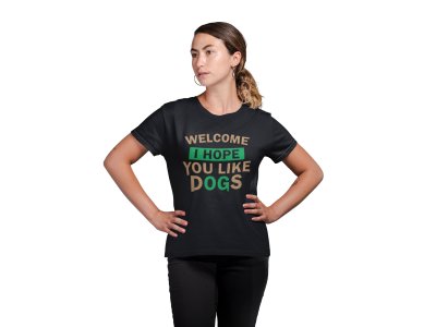 Welcome i hope you like dogs -Black-printed cotton t-shirt - comfortable, stylish