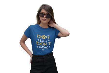 Dog hair dont care -Blue - printed cotton t-shirt - comfortable, stylish