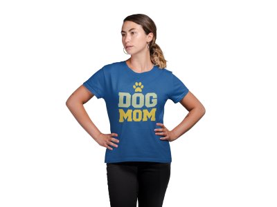 Dog mom Light Green And White Text-Blue-printed cotton t-shirt - comfortable, stylish