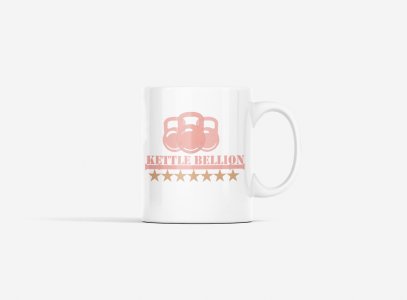 Kettle Bellion - gym themed printed ceramic white coffee and tea mugs/ cups for gym lovers