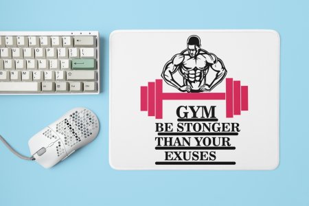 Gym, Be Stronger Than Your Excuses, (BG Pink and Black) - Printed Mousepads For Gym Lovers