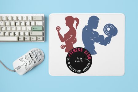 Fitness Club, Good Health On - Printed Mousepads For Gym Lovers