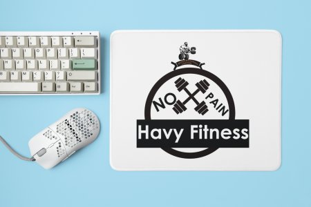 No Pain, Heavy Fitness - Printed Mousepads For Gym Lovers