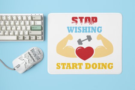 Stop Wishing, Start Doing, (BG Red, White, Yellow) - Printed Mousepads For Gym Lovers