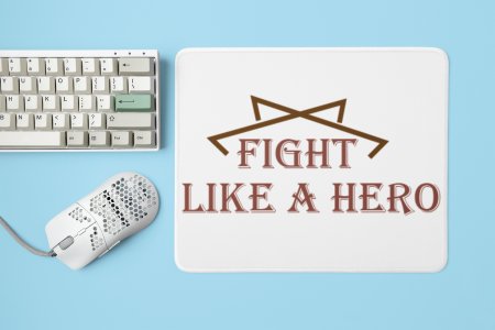 Fight Like a Hero,(BG Brown) - Printed Mousepads For Gym Lovers