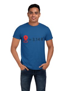 Location= 3.14R2 (Blue T) -Clothes for Mathematics Lover - Foremost Gifting Material for Your Friends, Teachers, and Close Ones