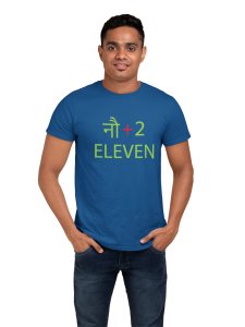 noh+2=Eleven (Blue T) -Clothes for Mathematics Lover - Foremost Gifting Material for Your Friends, Teachers, and Close Ones