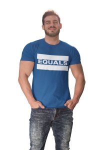 Equals (Blue T) - Clothes for Mathematics Lover - Foremost Gifting Material for Your Friends, Teachers, and Close Ones