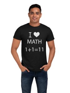 I Love Math (Black T) -Clothes for Mathematics Lover - Suitable for Math Lover Person - Foremost Gifting Material for Your Friends, Teachers, and Close Ones