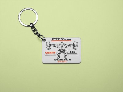 Fitness, Sport Is Strong And Beautiful - Printed Keychains for gym lovers