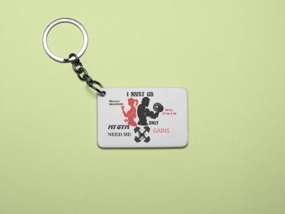 I Must Go Beat Mode, No Pain, Only Gain - Printed Keychains for gym lovers White(Pack of 2)