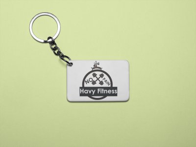 No Pain, Heavy Fitness - Printed Keychains for gym lovers(Pack of 2)