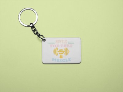 Hustle For That Muscle, (BG Orange, Pink, Yellow and White) - Printed Keychains for gym lovers(Pack of 2)