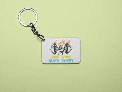 Hard Work Beats Talent - Printed Keychains for gym lovers(Pack of 2)