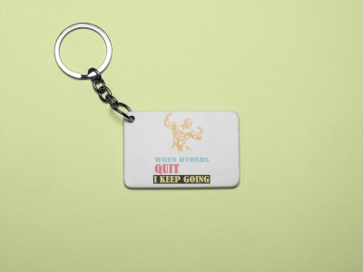 When Other's Quit, I Keep Doing - Printed Keychains for gym lovers(Pack of 2)