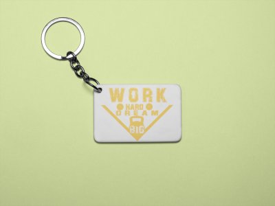 Work Hard, Dream Big, (BG Golden) - Printed Keychains for gym lovers(Pack of 2)