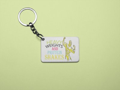 Heavy Weights and Protein Shakes - Printed Keychains for gym lovers(Pack of 2)