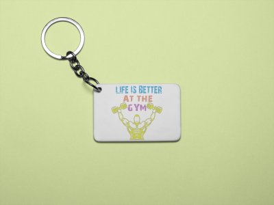 Life Is Better At The Gym - Printed Keychains for gym lovers(Pack of 2)