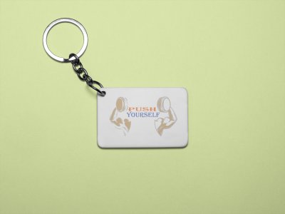 Push Yourself - Printed Keychains for gym lovers(Pack of 2)