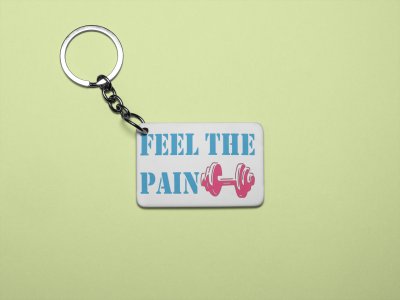 Feel The Pain, 1 Dumble - Printed Keychains for gym lovers(Pack of 2)