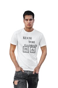 Kuch to gadbad hai(BG Black) (White T) -Clothes for Mathematics Lover - Foremost Gifting Material for Your Friends, Teachers, and Close Ones