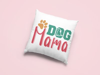 Dog mama -Printed Pillow Covers For Pet Lovers(Pack Of Two)