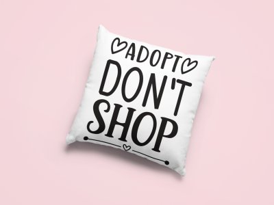 Adopt, don't shop -Printed Pillow Covers For Pet Lovers(Pack Of Two)