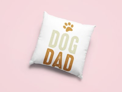 Dog dad -Printed Pillow Covers For Pet Lovers(Pack Of Two)
