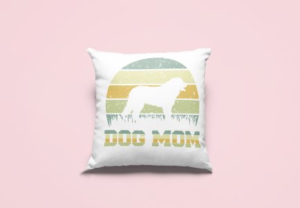 Dog mom -Printed Pillow Covers For Pet Lovers(Pack Of Two)