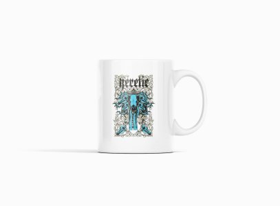 Heretic - animation themed printed ceramic white coffee and tea mugs/ cups for animation lovers