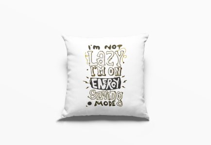 I'm Not Lazy-Printed Pillow Covers For Bollywood Lovers(Pack Of Two)