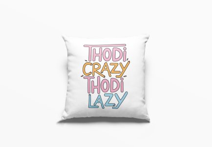 Thodi Crazy Thodi Lazy- Printed Pillow Covers For Bollywood Lovers(Pack Of Two)