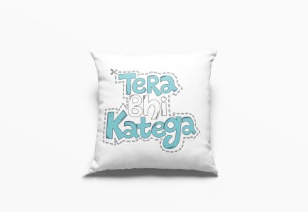 Tera Bhi katega - Printed Pillow Covers For Bollywood Lovers(Pack Of Two)