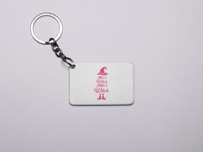 Once A Witch Always A Witch (Pink Text)-Printed Acrylic Keychains(Pack Of 2)