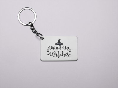 Drink up witches, wine glasses-Printed Acrylic Keychains(Pack Of 2)