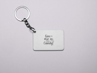 Give me a candy Halloween text-Printed Acrylic Keychains(Pack Of 2)
